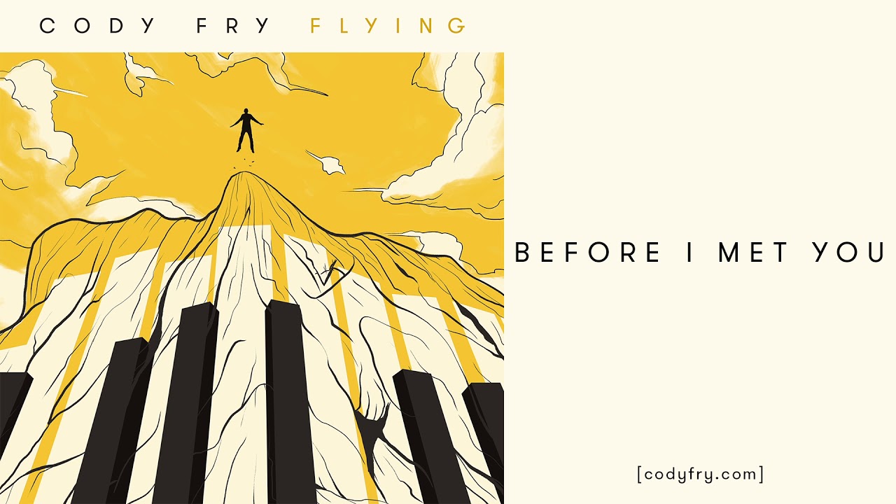 Before I Met You - Cody Fry [Audio]