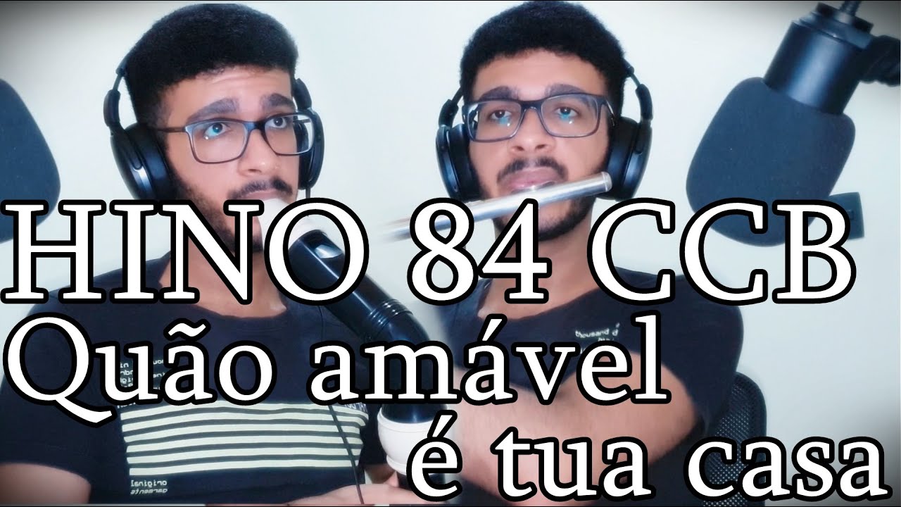 Hino 84 CCB - Quão amável é tua casa (Flauta transversal e Flauta baixo)