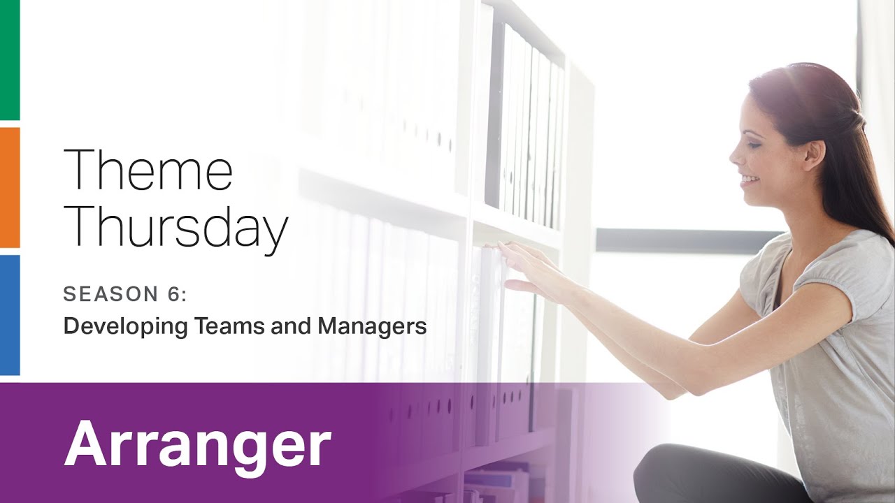 CliftonStrengths Arranger Theme: Developing Teams and Managers -- Theme Thursday -- S6