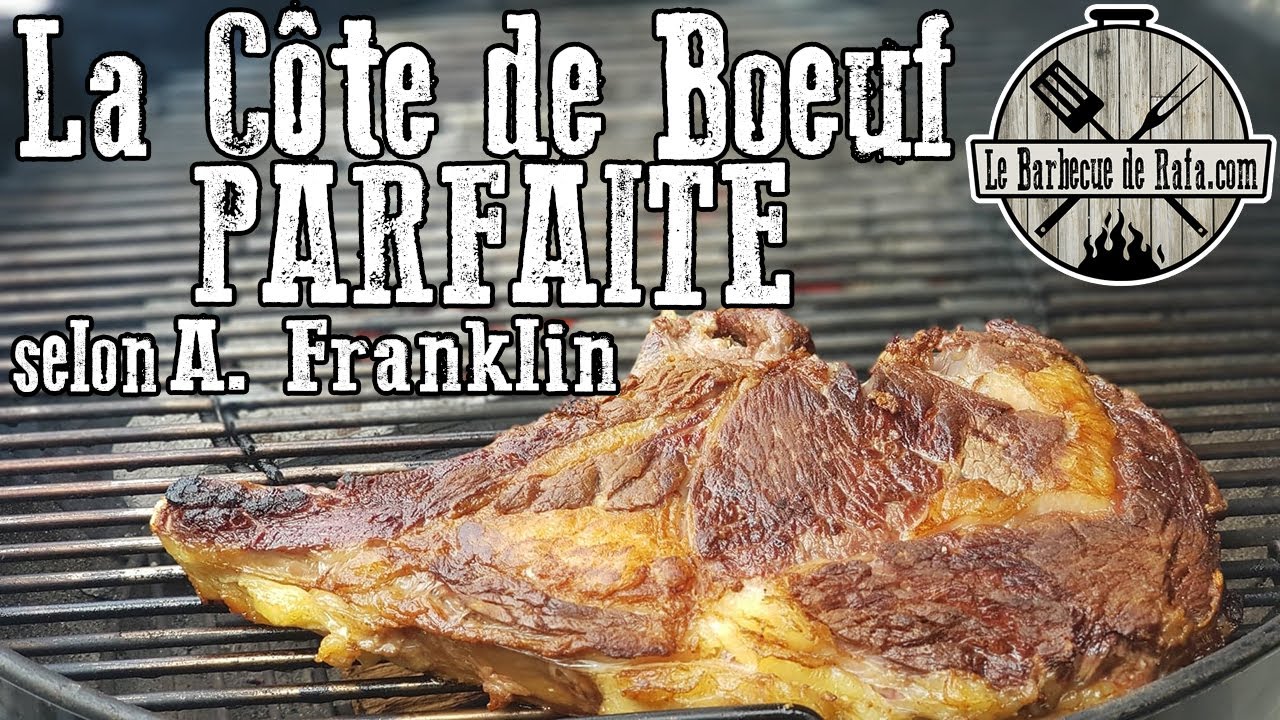 Le Côte de Boeuf parfaite selon Aaron Franklin