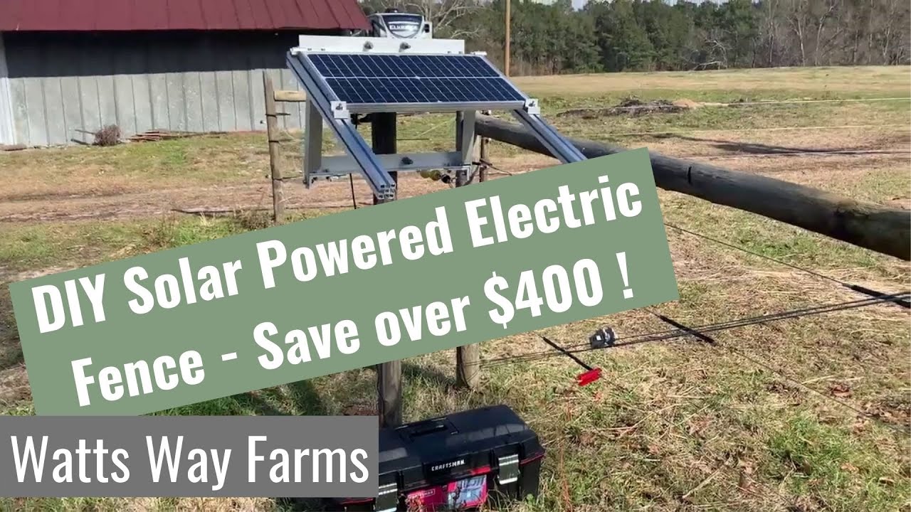 DIY Solar Powered Electric Fence | SAVED OVER $400 !