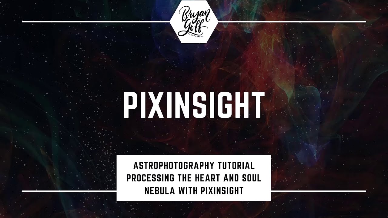 Pixinsight Tutorial - Let's Process The Heart And Soul Nebula