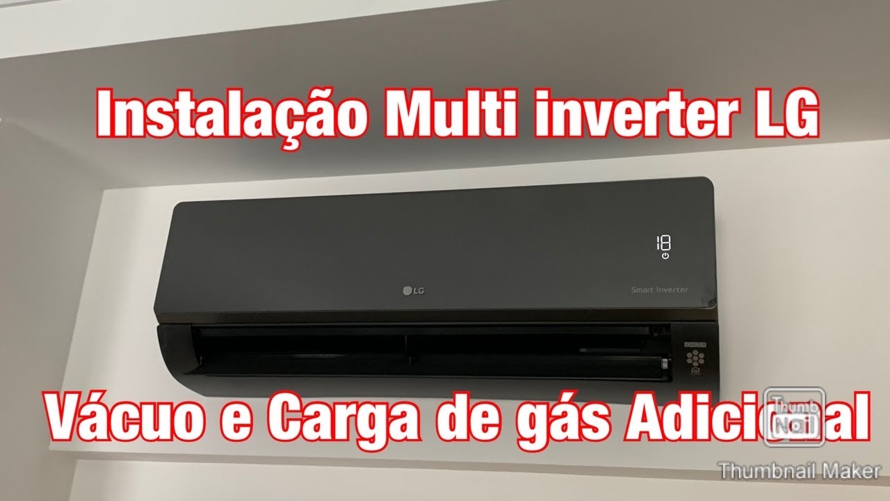 Instala&ccedil;&atilde;o Multi Inverter LG Artcool Vacuo e carga Adicional Bi split