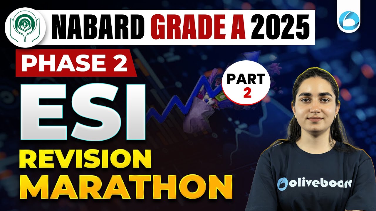 ESI Marathon for NABARD Grade A 2025 | Phase 2 | Part 2