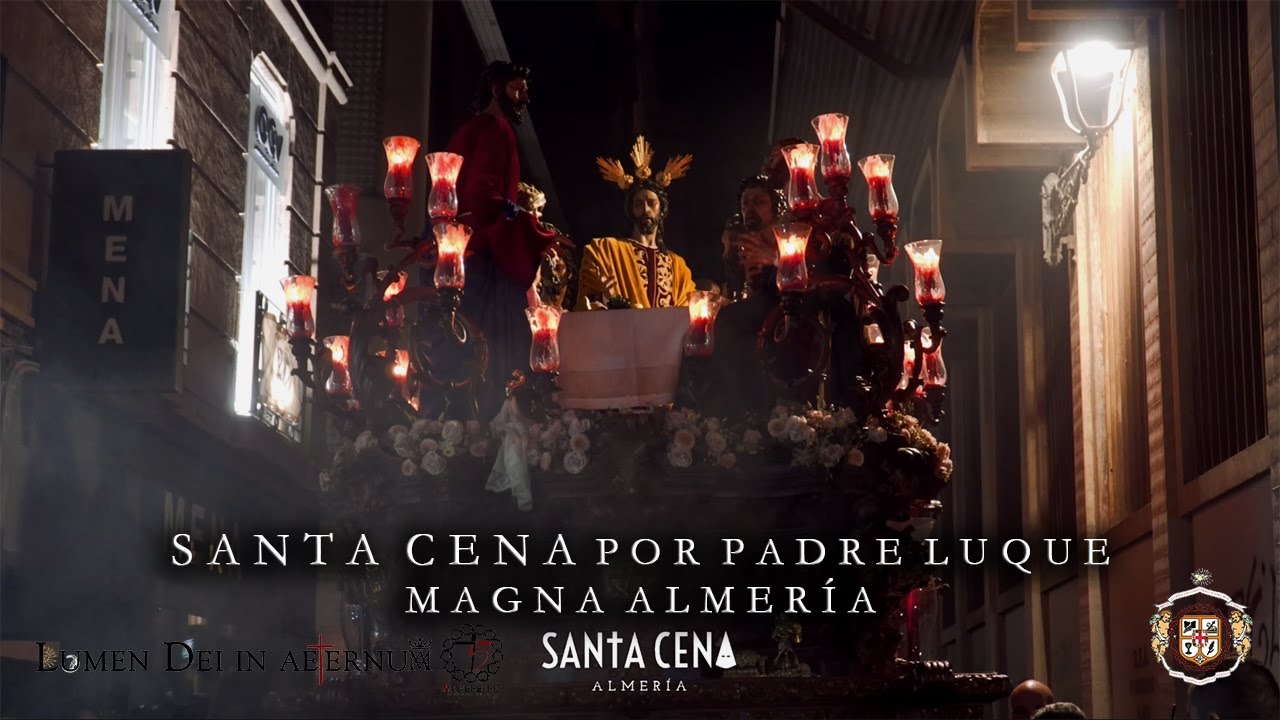 [4K] Santa Cena de Almería (Magna Lumen Dei in Aeternum 2022) - Calle Padre Luque