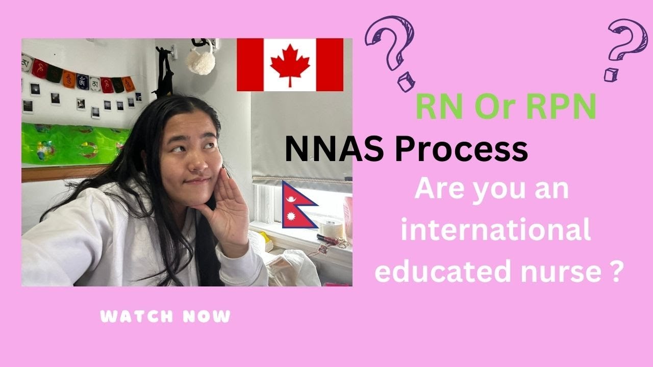 NNAS process for IENs |  How to become nurse in Canada RN or RPN ? |