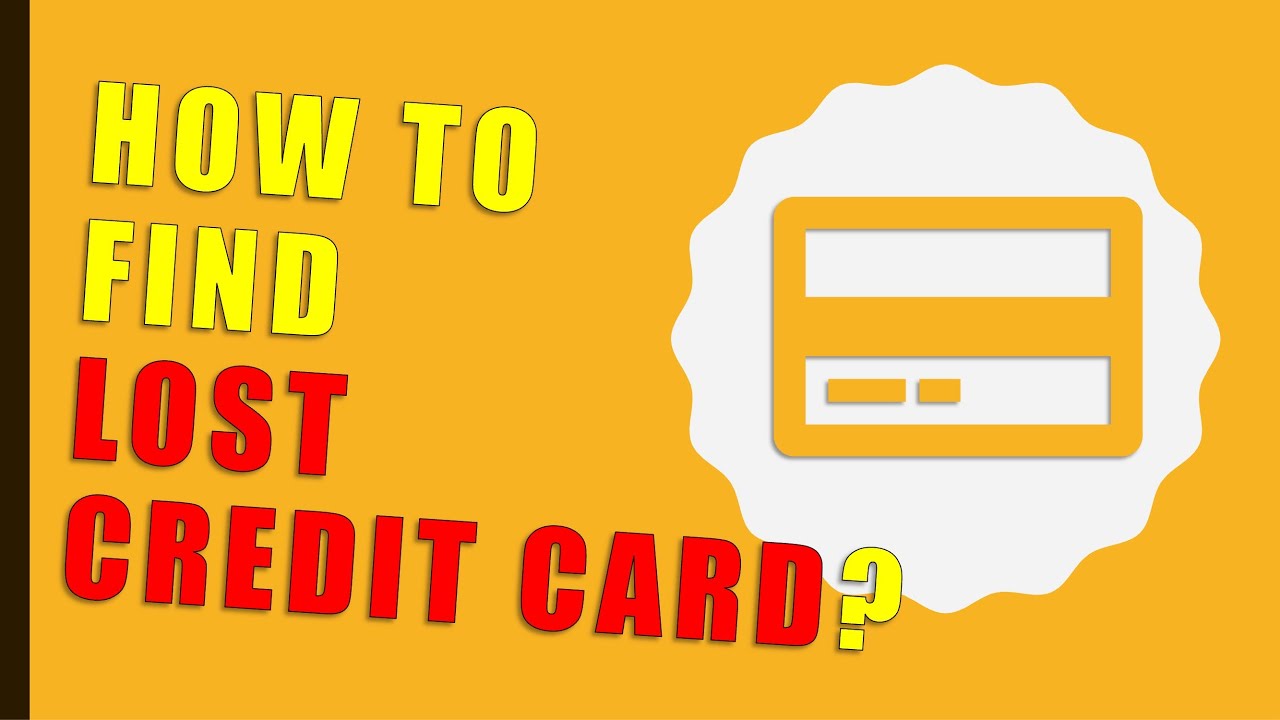 How to Find a Lost Credit Card?