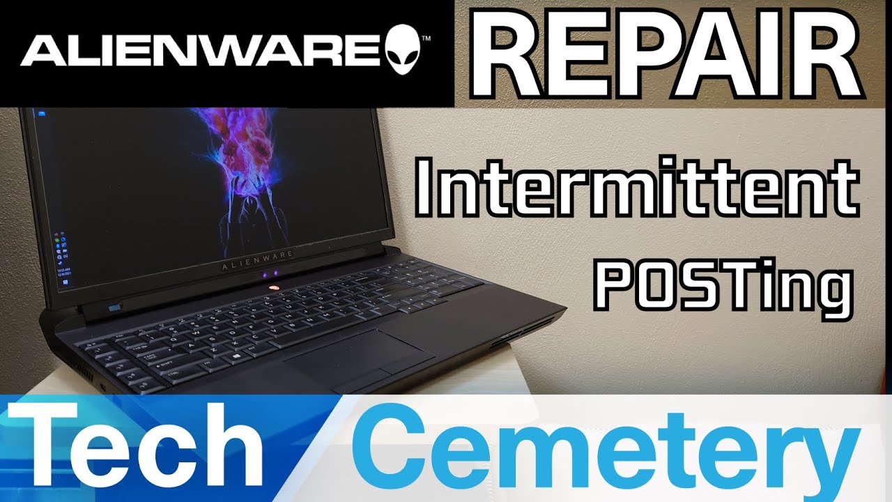 Alienware Area 51M R1 Repair #1 - Intermittent POSTing