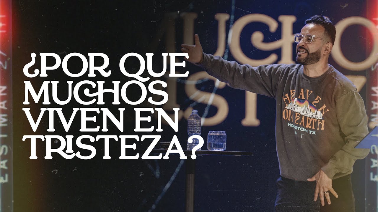 ¿Por qué Muchos Viven en Tristeza? - David Scarpeta | Grace Español