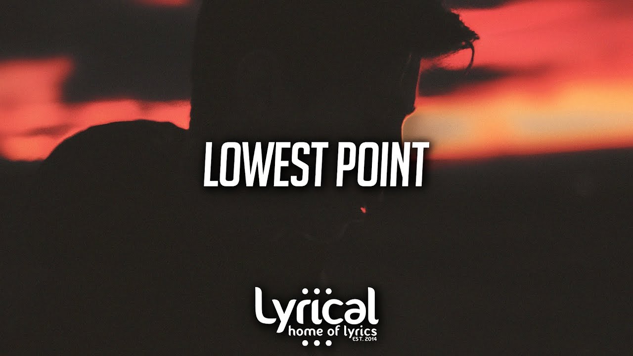 Ivan B - Lowest Point (Lyrics)