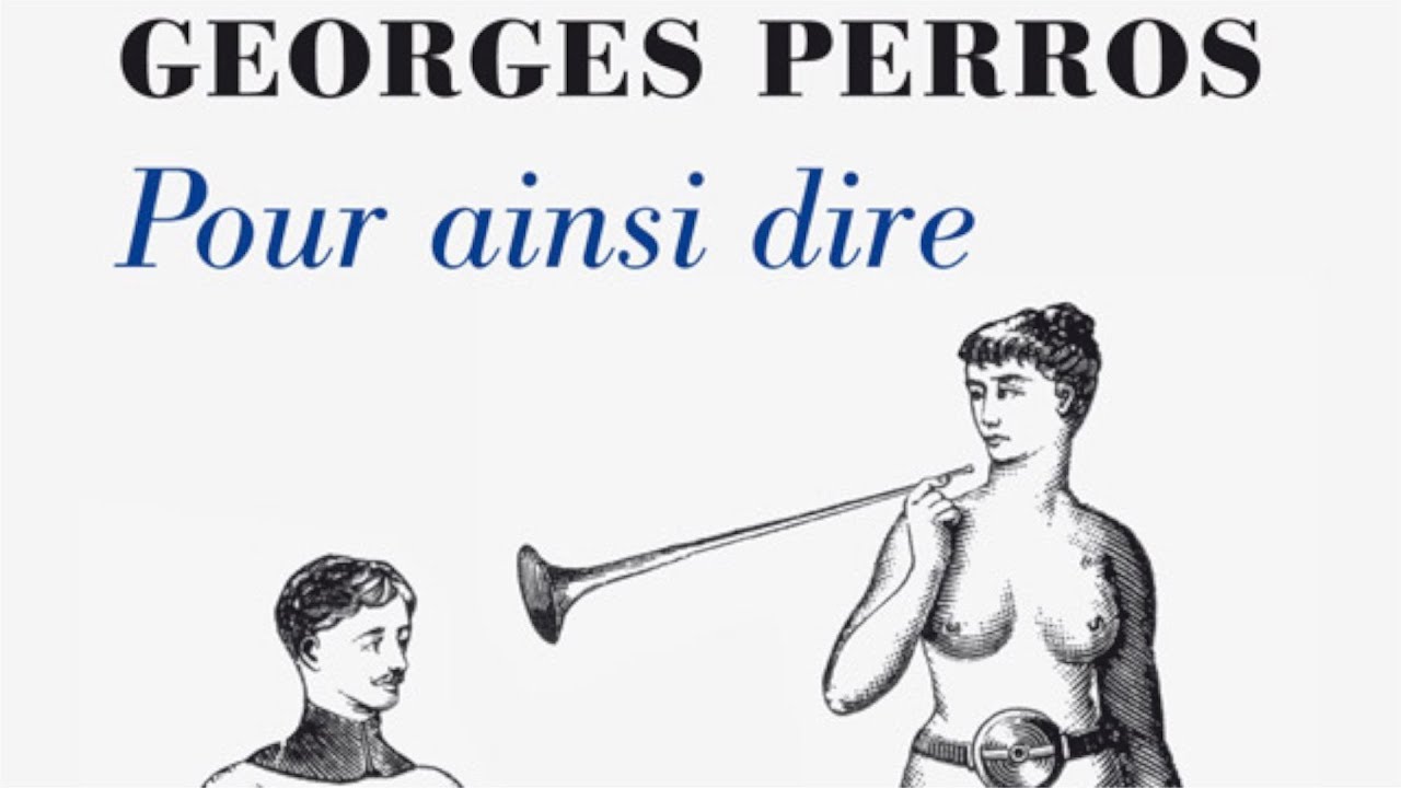 Georges Perros, POUR AINSI DIRE