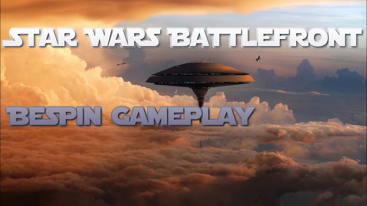 Star Wars Battlefront - Bespin DLC Gameplay