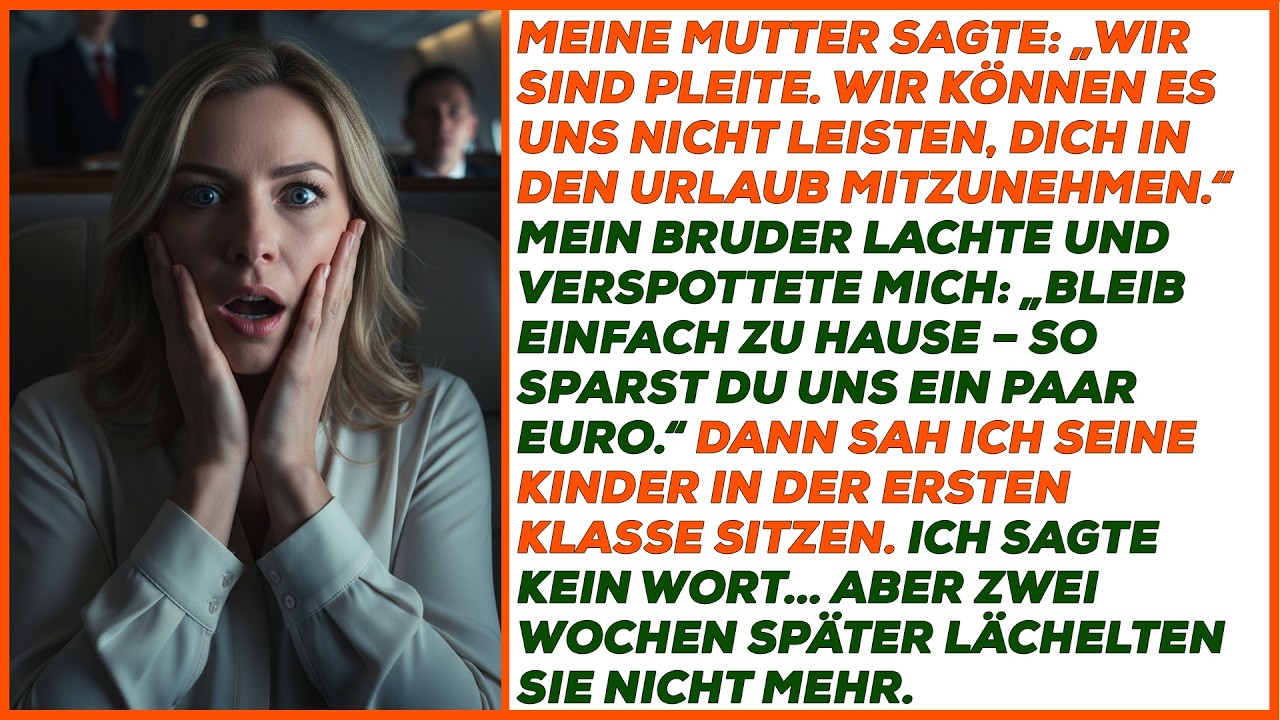 Meine Mutter sagte, wir seien pleite—dann sah ich sie in der First Class