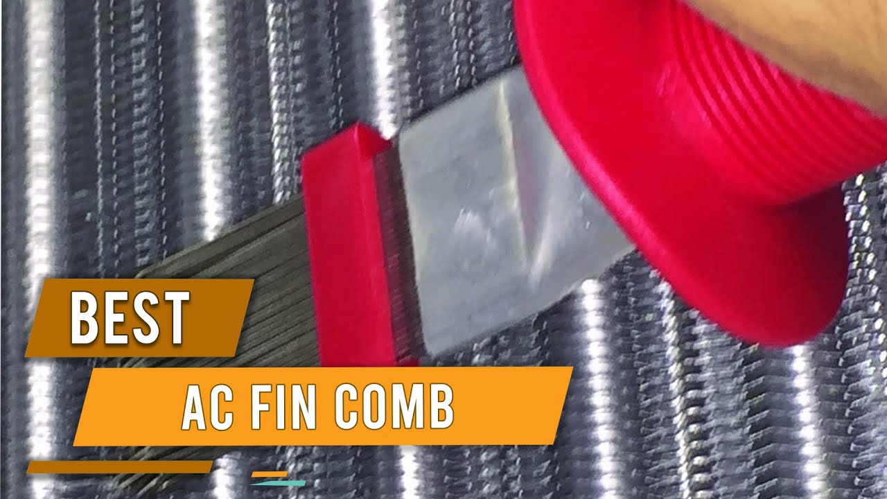 Top 5 Best AC Fins Comb [Review] - Fin Comb Ring/Radiator Fin/Fin Straightening Tool [2023]