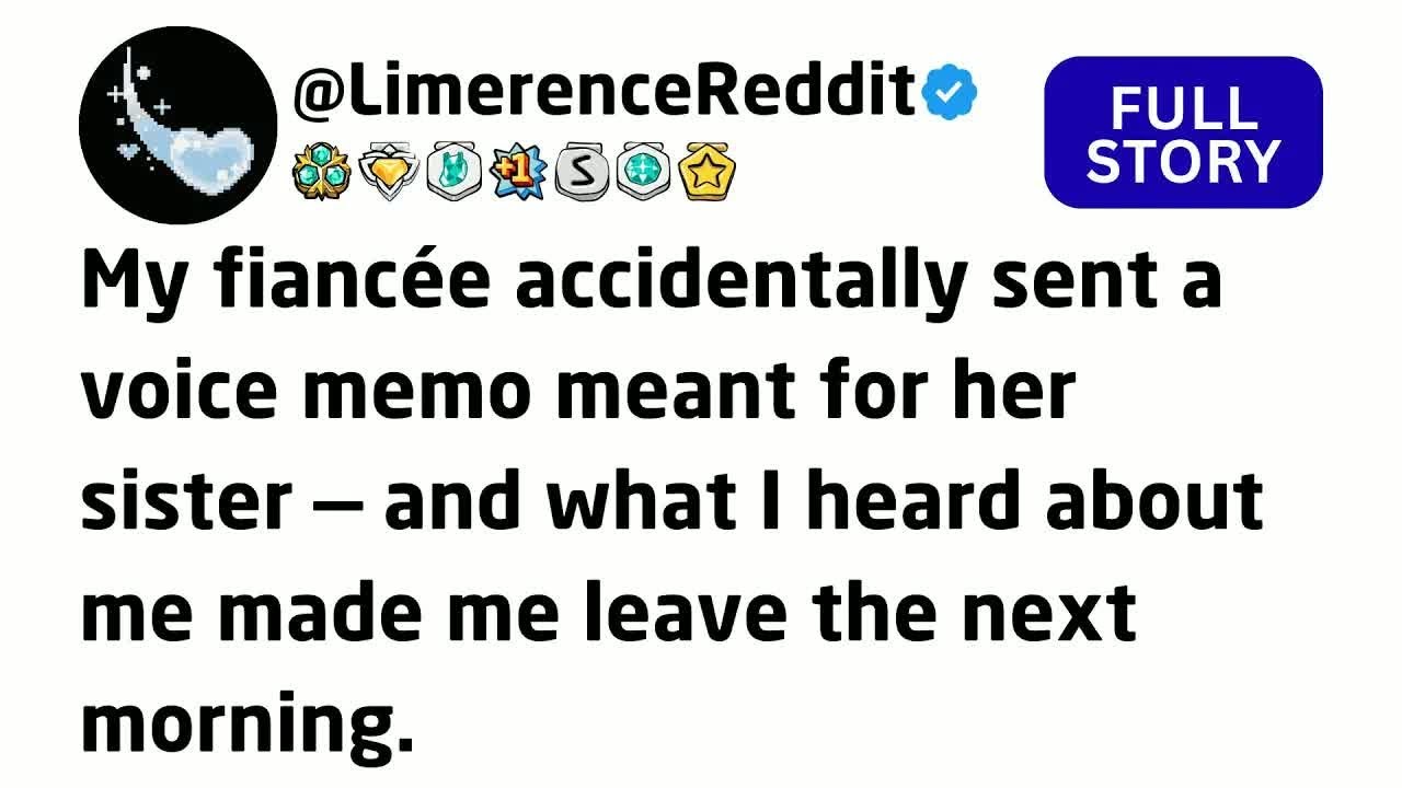 My fiancée accidentally sent a voice memo meant for her sister — and what I heard about me made....