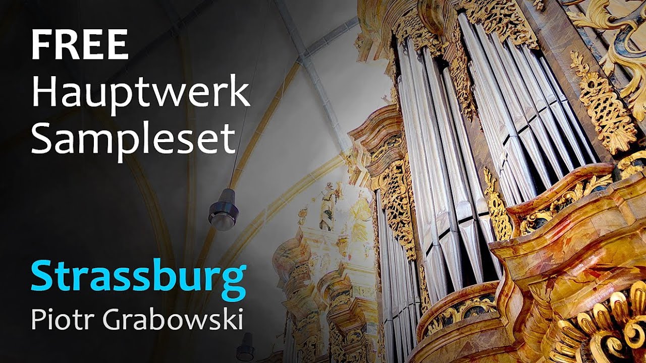 Tour of Stops - Strassburg, C. Werner-Organ, II/20 (FREE Hauptwerk V Sampleset, Piotr Grabowski)