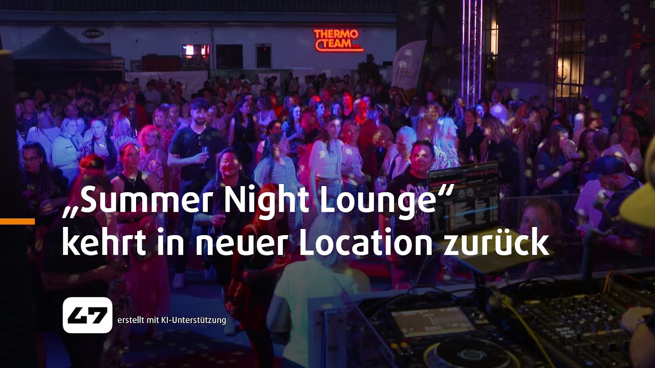 STUDIO 47 .live | „SUMMER NIGHT LOUNGE“ KEHRT IN NEUER LOCATION ZURÜCK
