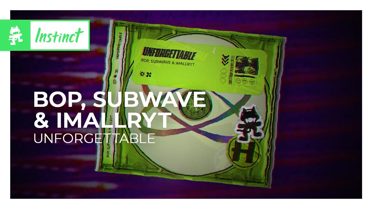 BOP, Subwave & imallryt - Unforgettable [Monstercat Release]