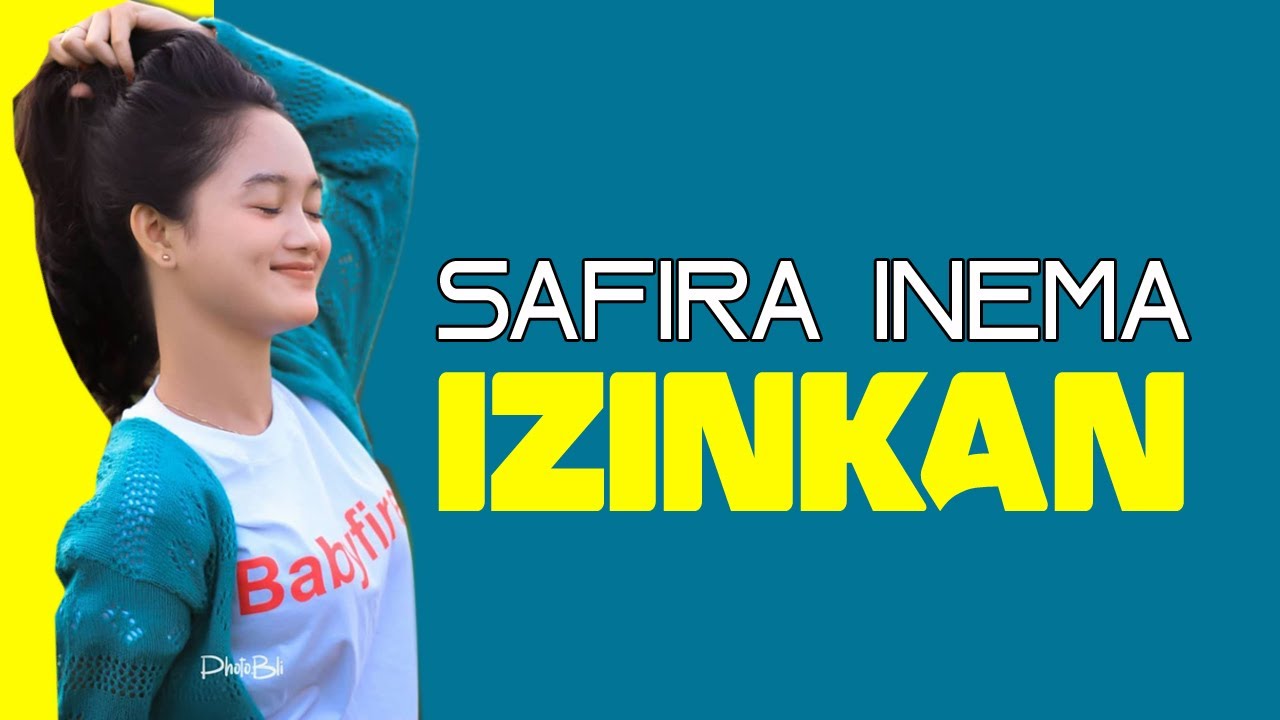 Safira Inema - Izinkan [ Official Musik Video ]