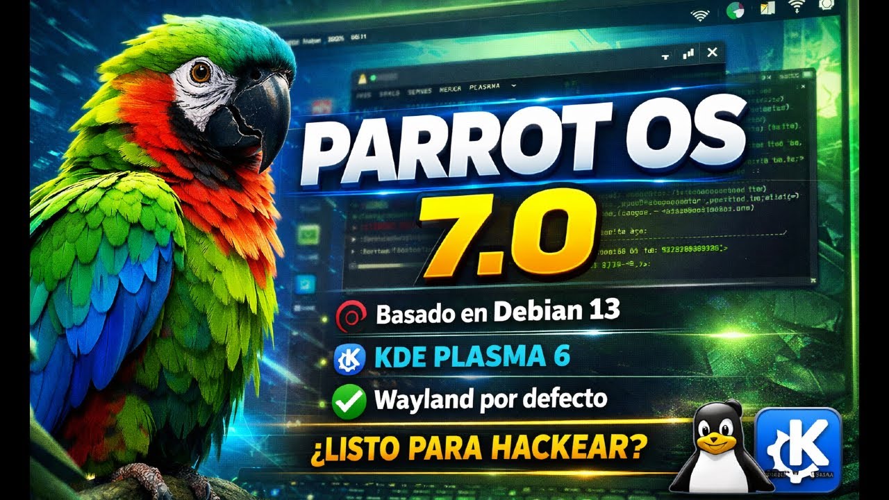 Parrot OS 7.0 ya está aquí
