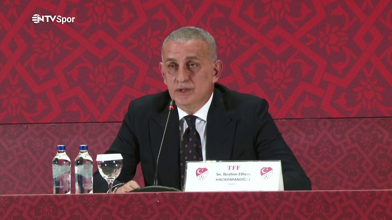 CANLI - TFF Başkanı İbrahim Hacıosmanoğlu'nun Basın Toplantısı