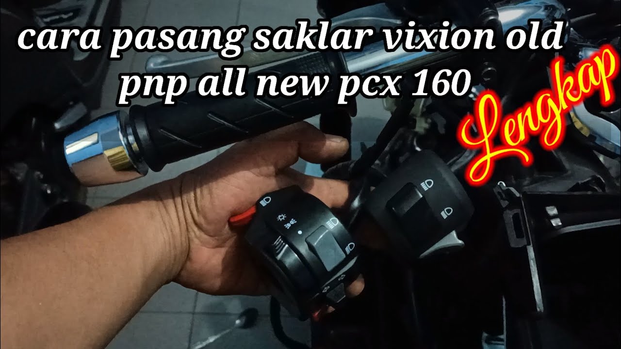 Cara pasang saklar vixion pnp pcx