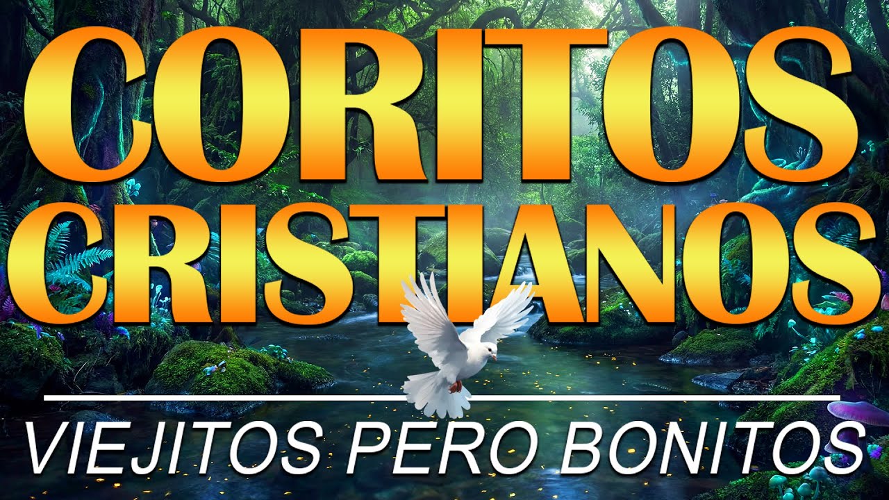 75 Minutos de Coros Viejitos Pero Bonitos 🔥 Gran Levantamiento Espiritual