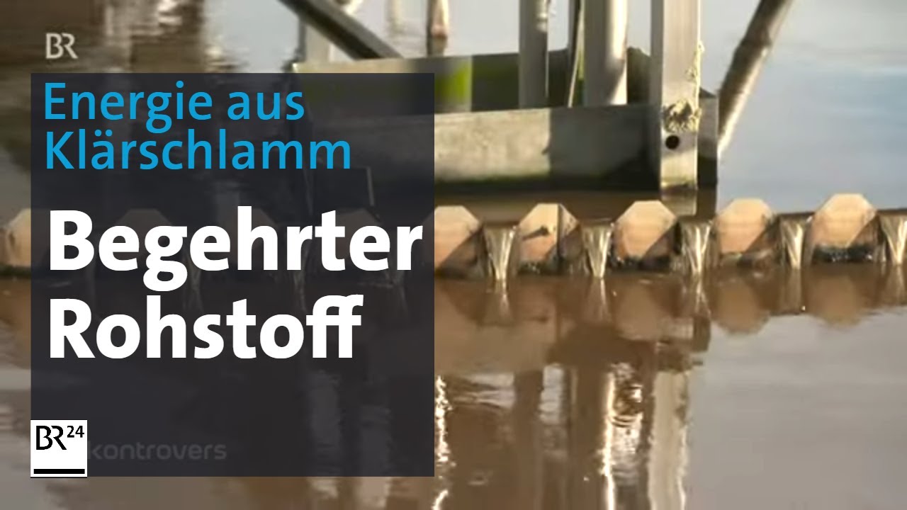 Heimischer Rohstoff mit Konfliktpotential: Wärme und Sprit aus Klärschlamm | Kontrovers | BR24