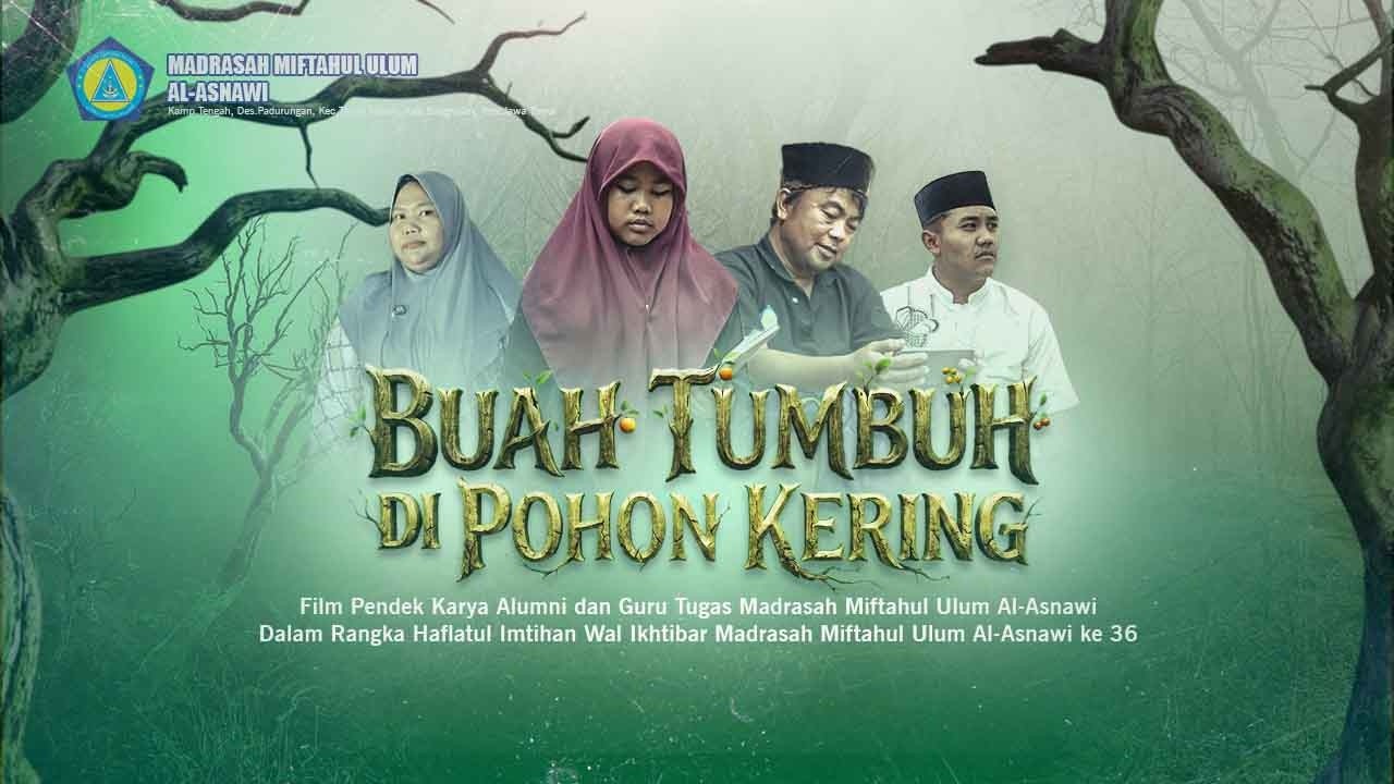 Buah Tumbuh Di Pohon Kering | Short Film | Haflah Akhirus Sanah MMU Al-Asnawi ke 36