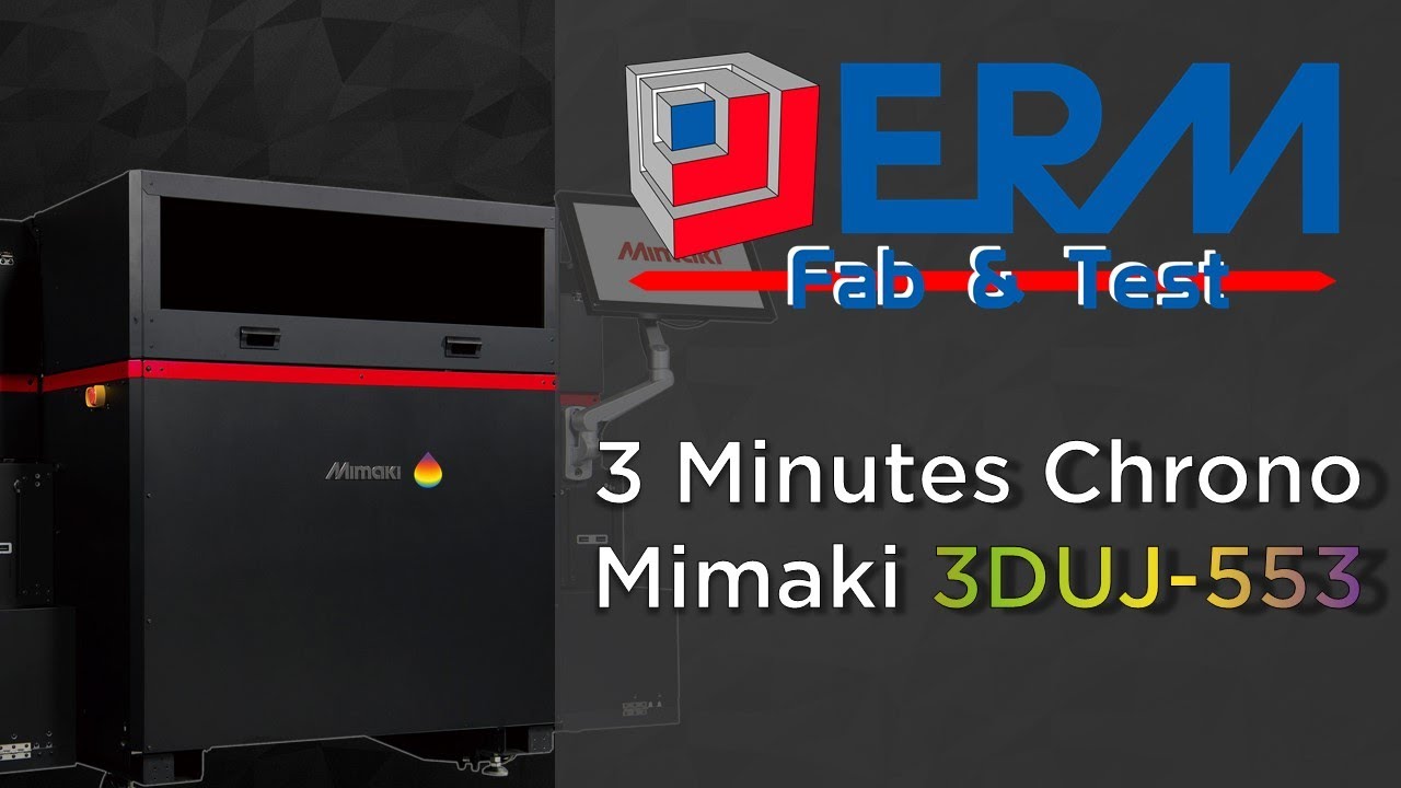 3 Minutes Chrono : Mimaki 3DUJ-553