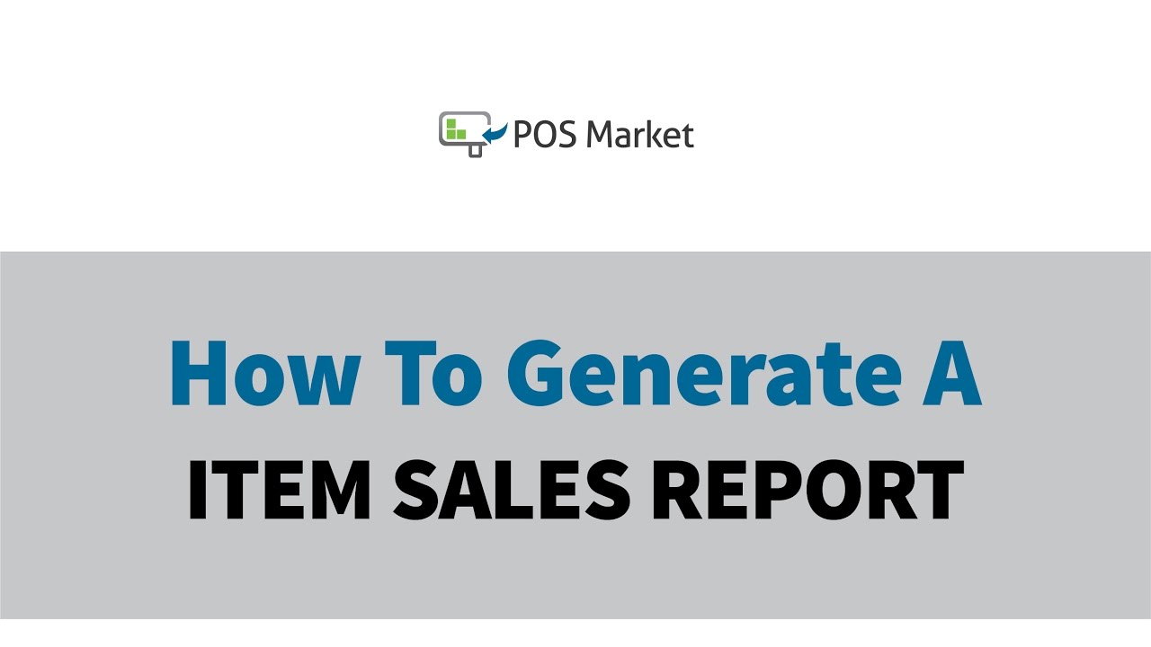 How To Generate An Item Sales Report