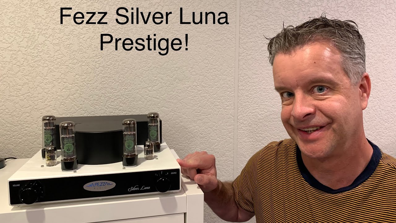 Fezz Audio Silver Luna Prestige Tube Amp. The Best Kept Secret In HIFI?