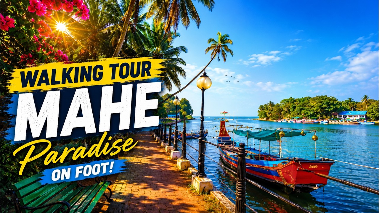 Mahe - Walking Tour | Tamil