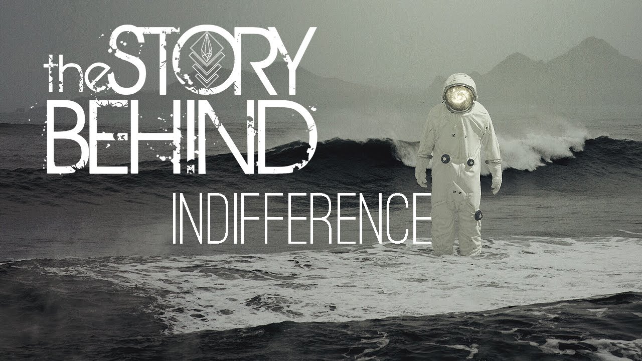 The Story Behind - Indifference [Lyric Video]