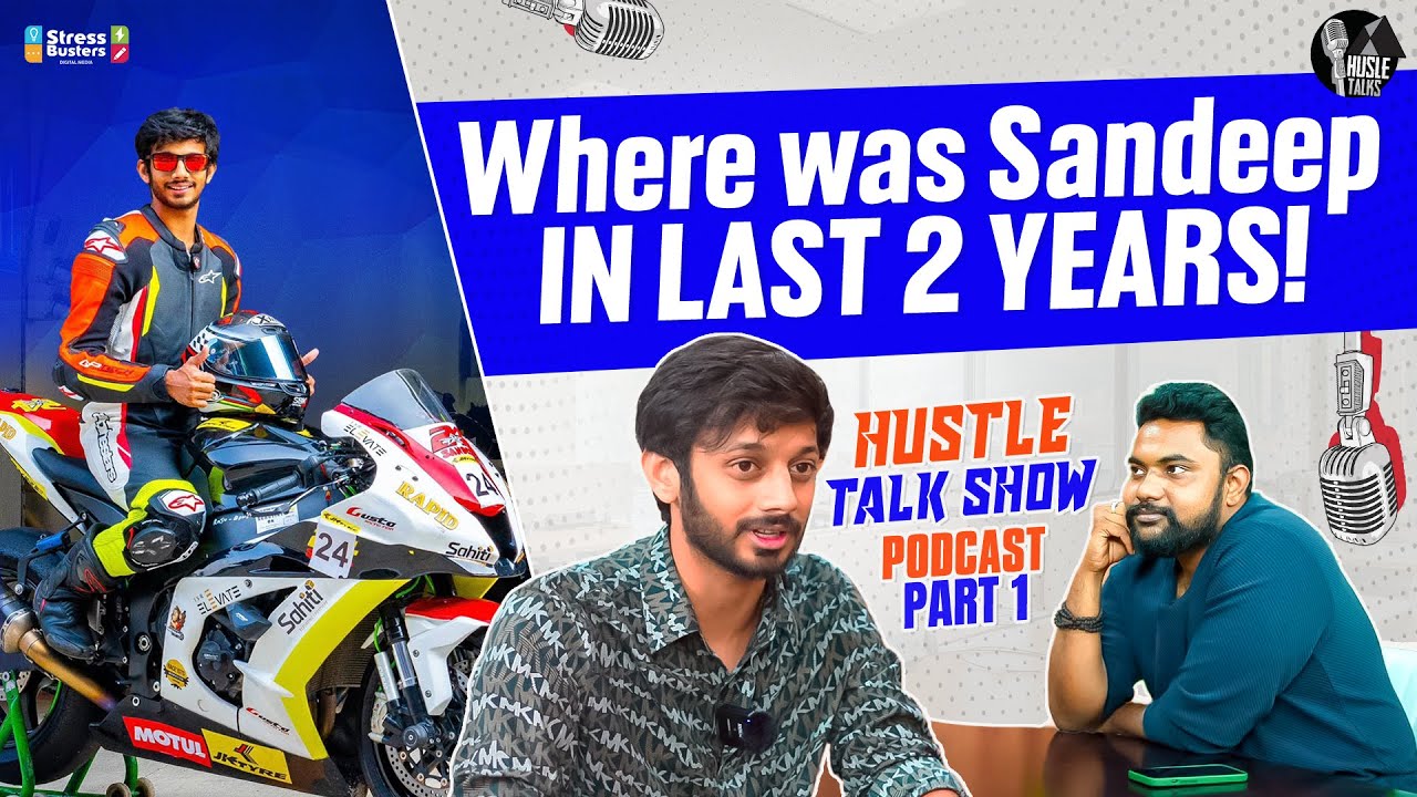 Where Was Sandeep Nadimpalli in Last 2 Years | Podcast | @Sandeep Nadimpalli | Husle Talks Show