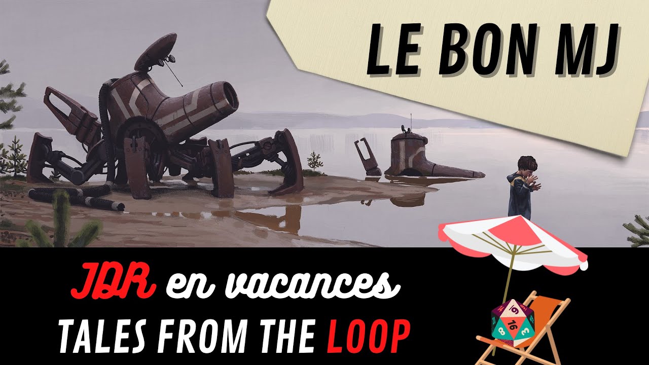 JEU DE RÔLE - Tales From the Loop - Retour de partie