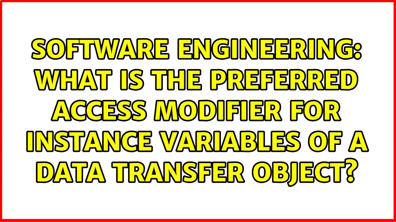 What is the preferred access modifier for instance variables of a data transfer object?