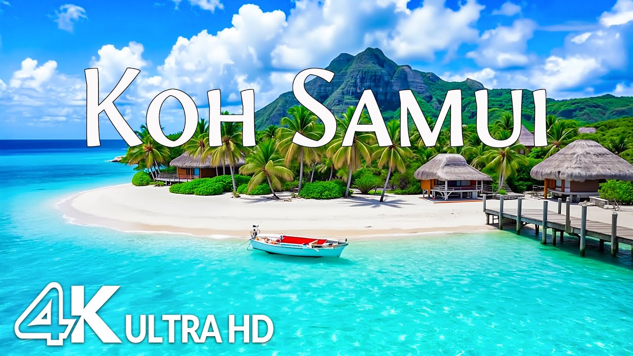 Koh Samui 4K - Tropical Island, White Sand & Thailand’s Paradise Coastline with Relaxing Music