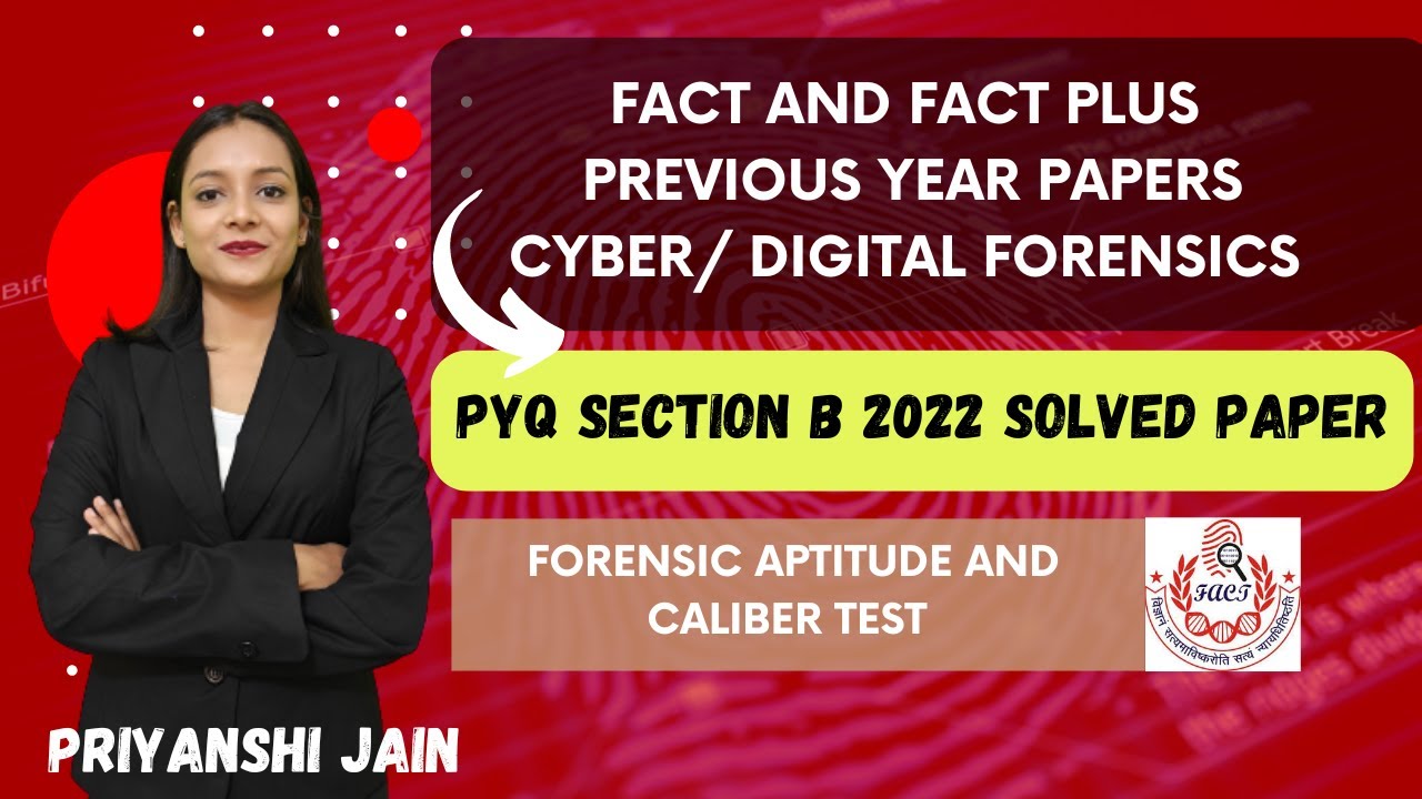 Solved previous year paper Digital Forensics FACT & FACT PLUS 2022 | Priyanshi Jain Forensic Science