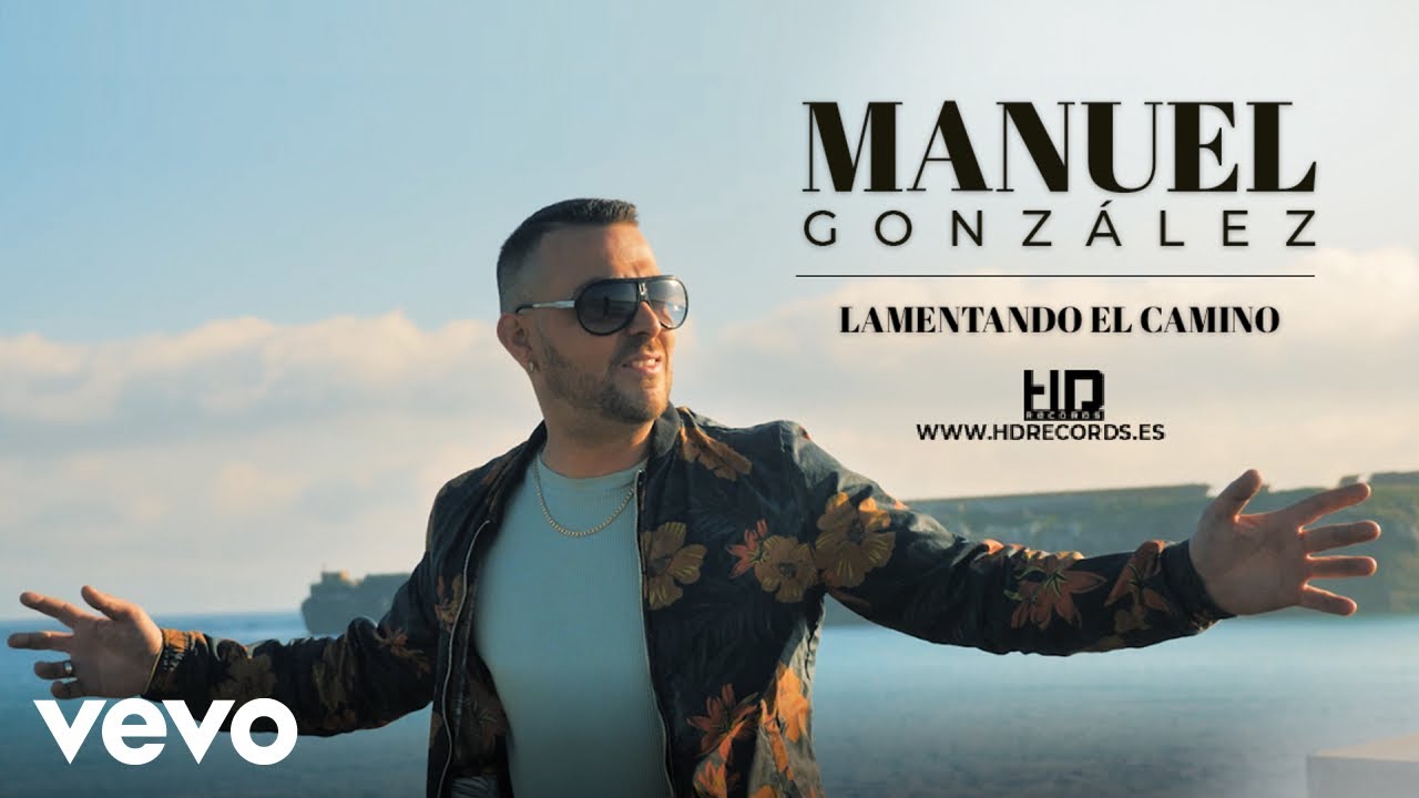 Manuel Gonz&aacute;lez - Ex Rebujito - Lamentando el Camino (Video oficial)