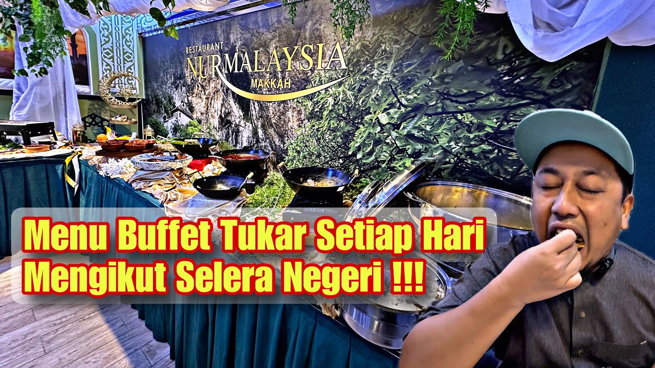 Orang Arab Pun Makan Buffet Ramadan Makanan Malaysia di Makkah !!!