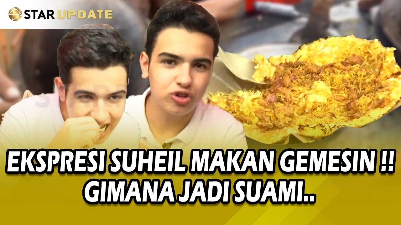 PERTAMA KALI COBAIN KERAK TELOR DI PRJ, EKSPRESI SUHEIL BISYIR GEMESIN BANGET - STAR UPDATE