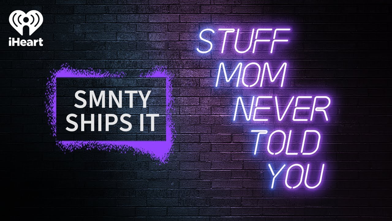SMNTY Ships It | STUFF MOM NEVER TOLD YOU