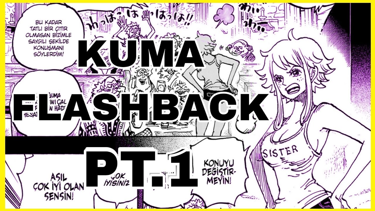 Kuma'nın Esrarengiz Geçmişi Nasıl Başladı? | One Piece Türkçe Part 1