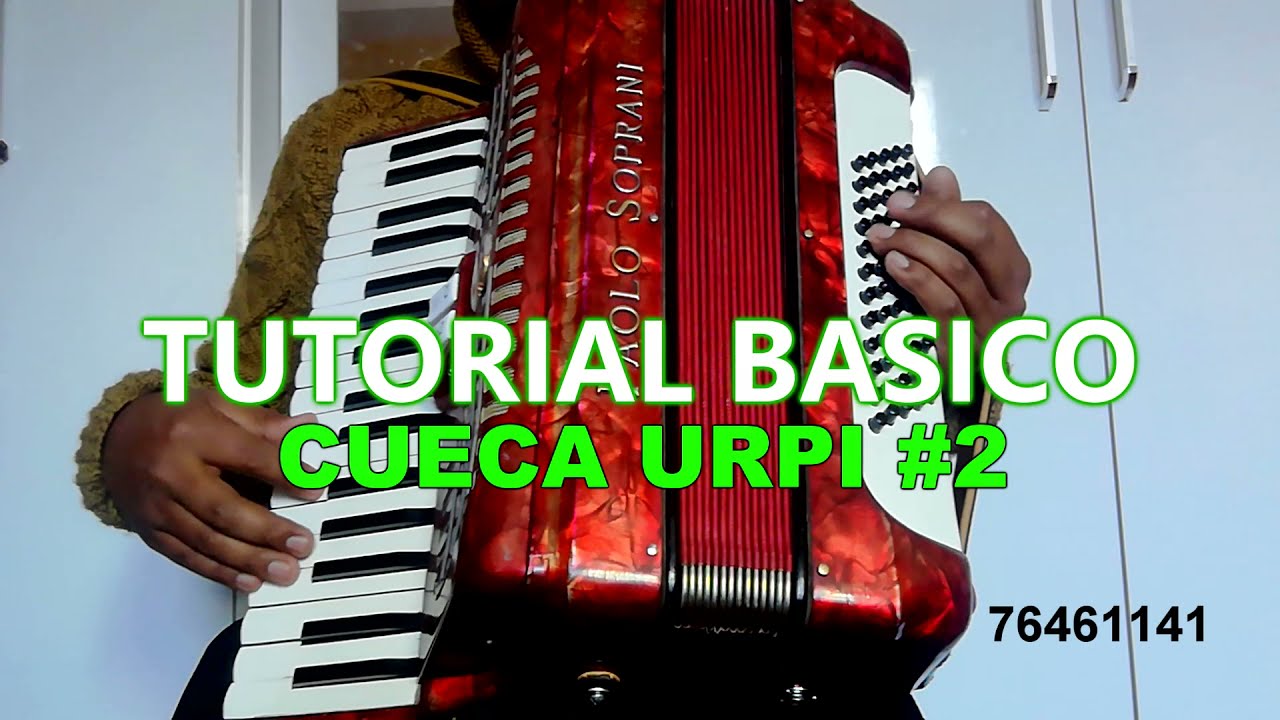 TUTORIAL #5 CUECA URPI 2da PARTE EN ACORDEON