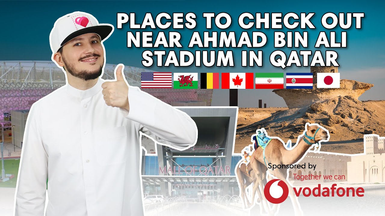 #QTip: Visiting Qatar? These places near Ahmad Bin Ali Stadium are worth a visit!
