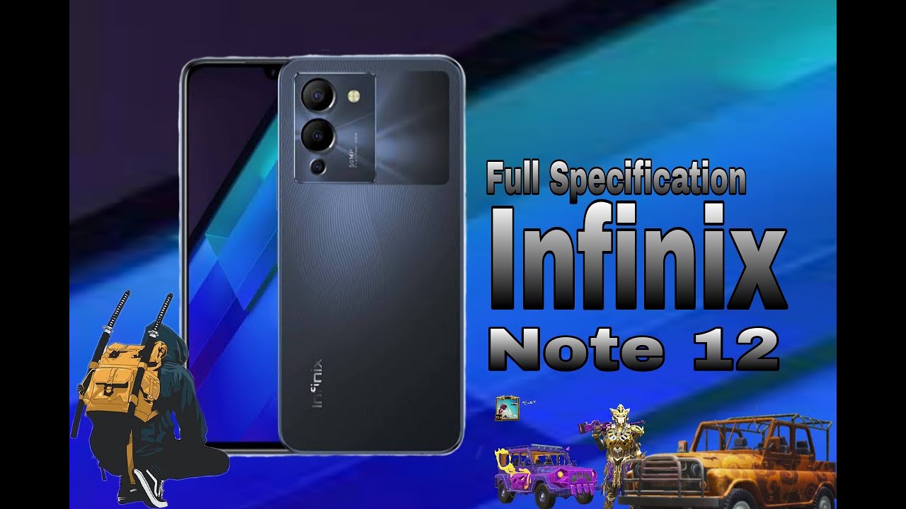 INFINIX NOTE 12 FULL SPECIFICATION | NEW GAMING 2022 | FAST CHARGING