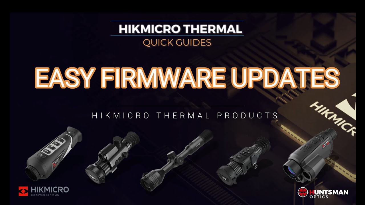 How to Update Hikmicro Thermals - Hikmicro Quick Guides