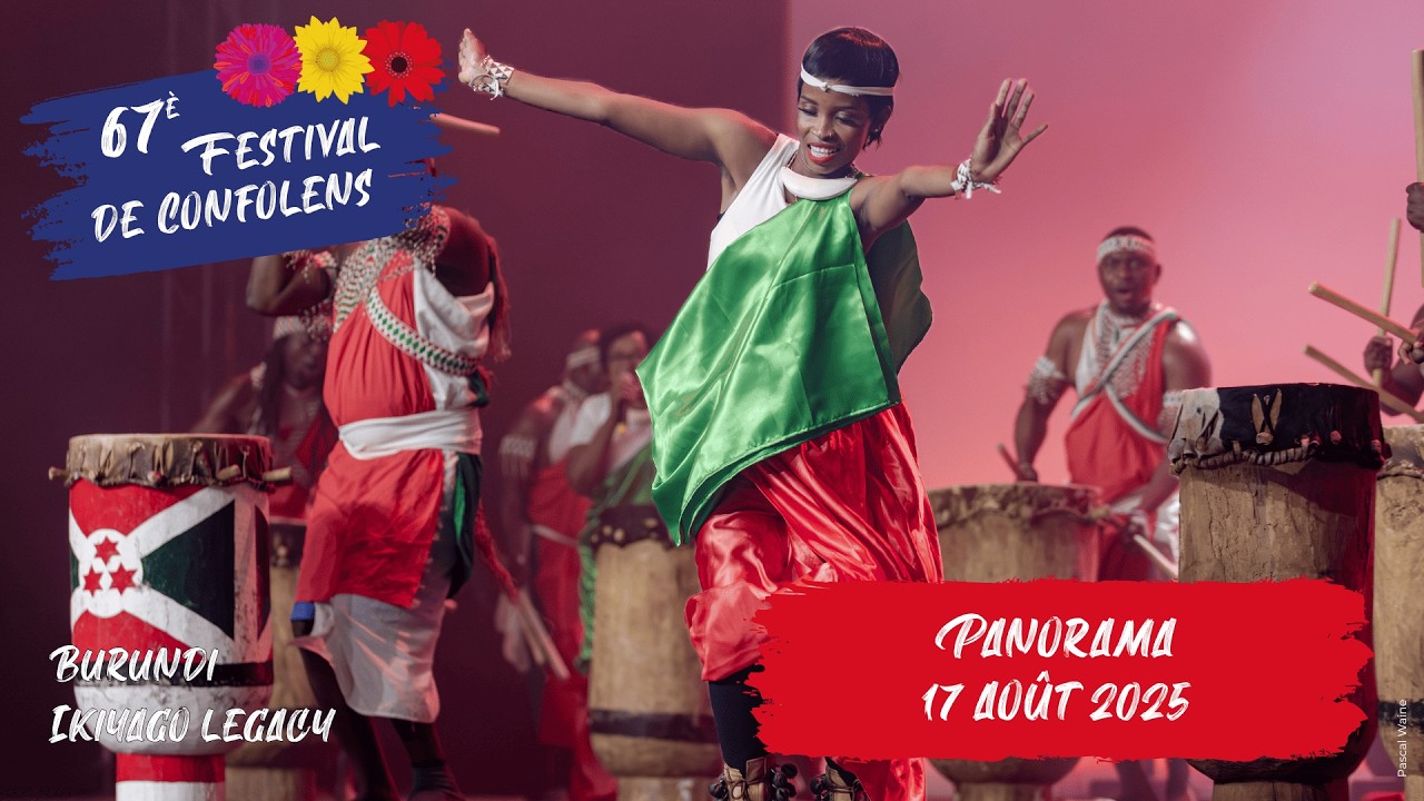 67ème Festival de Confolens - 11 au 17 août 2025 - Panorama (Burundi)