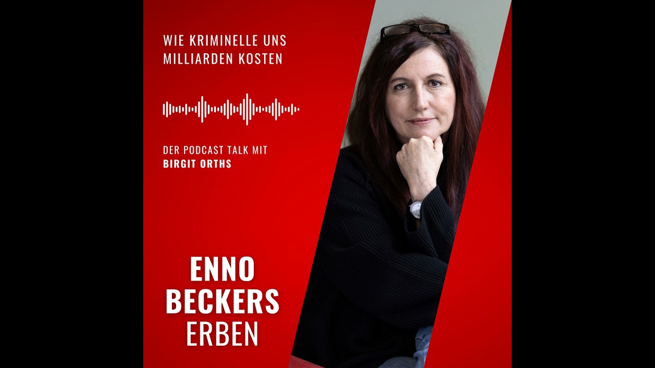 #023 - Wie Kriminelle uns Milliarden kosten - mit Steuerfahnderin Birgit Orths